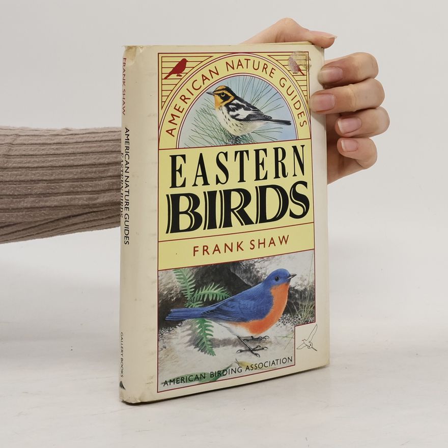 Frank Shaw American Nature Guides Eastern Birds