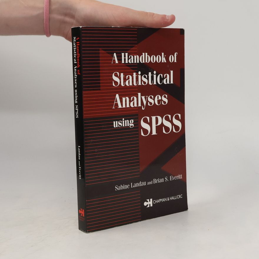 Sabine Landau A Handbook of Statistical Analyses Using SPSS