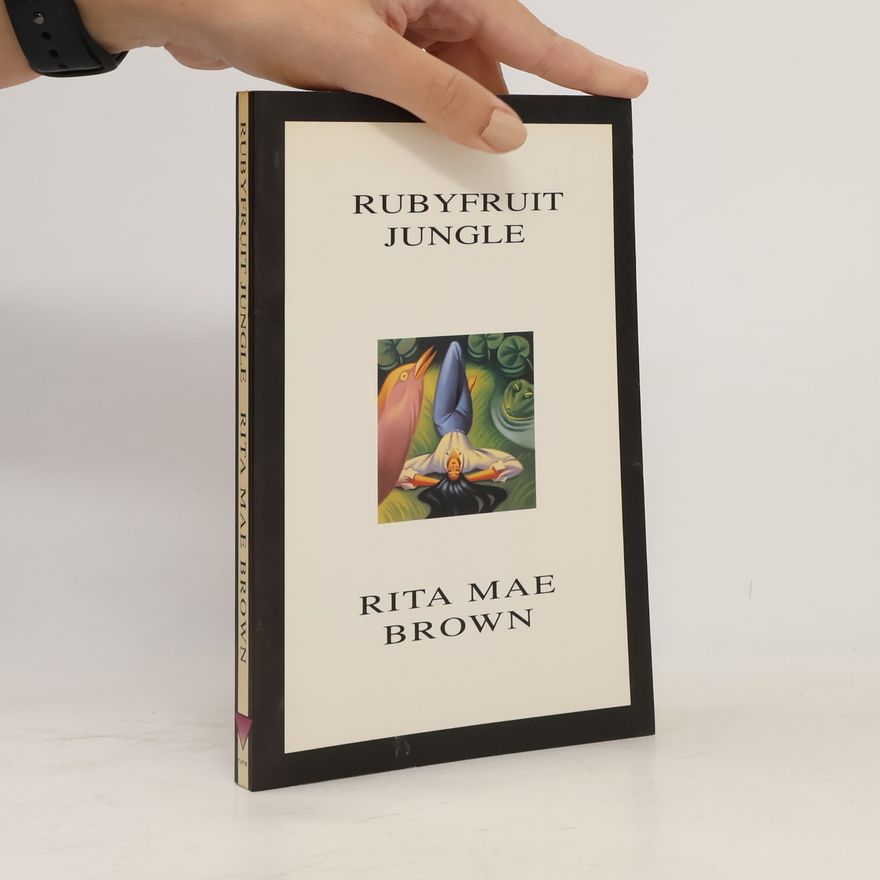 Rita Mae Brown Rubyfruit Jungle