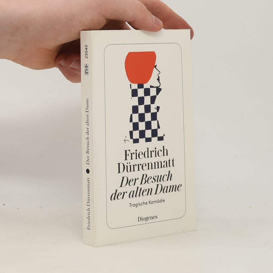 Friedrich Dürrenmatt Der Besuch der alten Dame