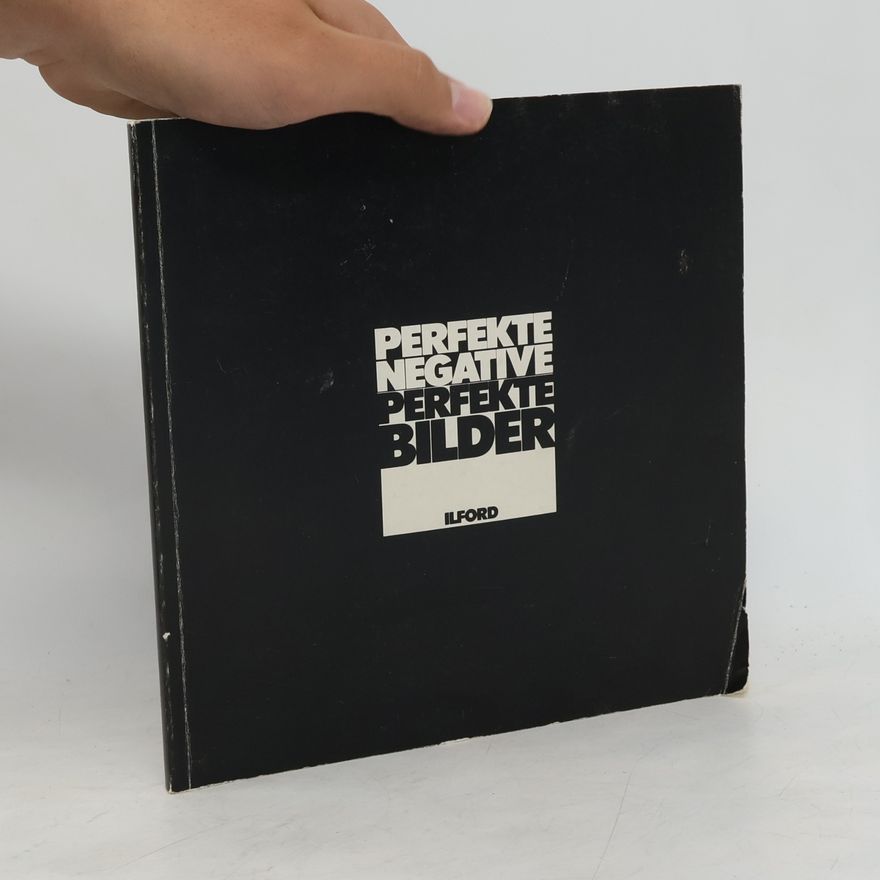 Autorenkollektiv Perfekte Negative - Perfekte Bilder