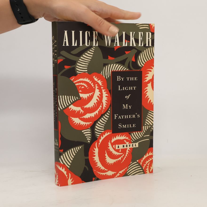 Alice Malsenior Walkerová By the Light of My Father's Smile