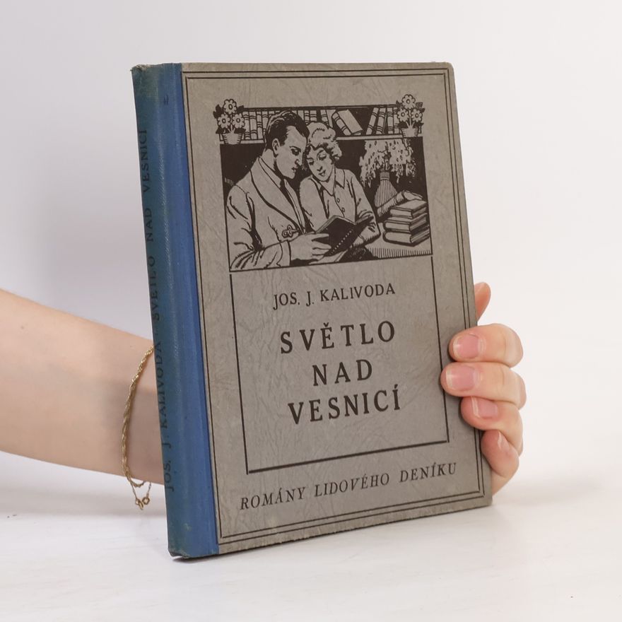 Josef Jan Kalivoda Světlo nad vesnicí