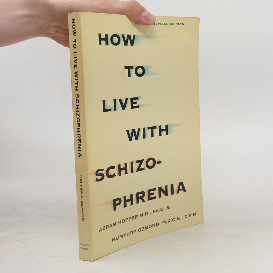 Nolen D. C. Lewis How to Live With Schizophrenia