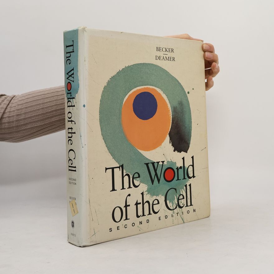 Wayne M. Becker The World of the Cell