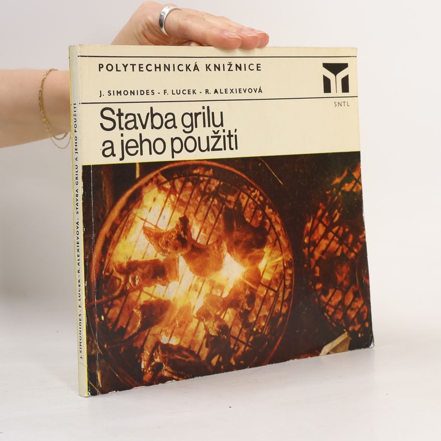 Regina Alexievová Stavba grilu a jeho použití