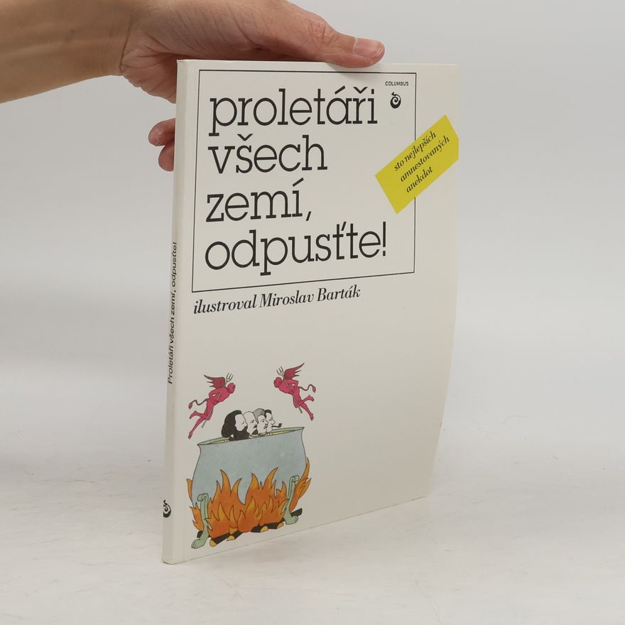 Radoslava Blaháková Proletáři všech zemí, odpusťte!