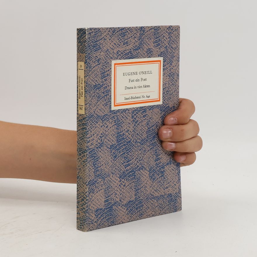 Eugene O'Neill Fast ein Poet