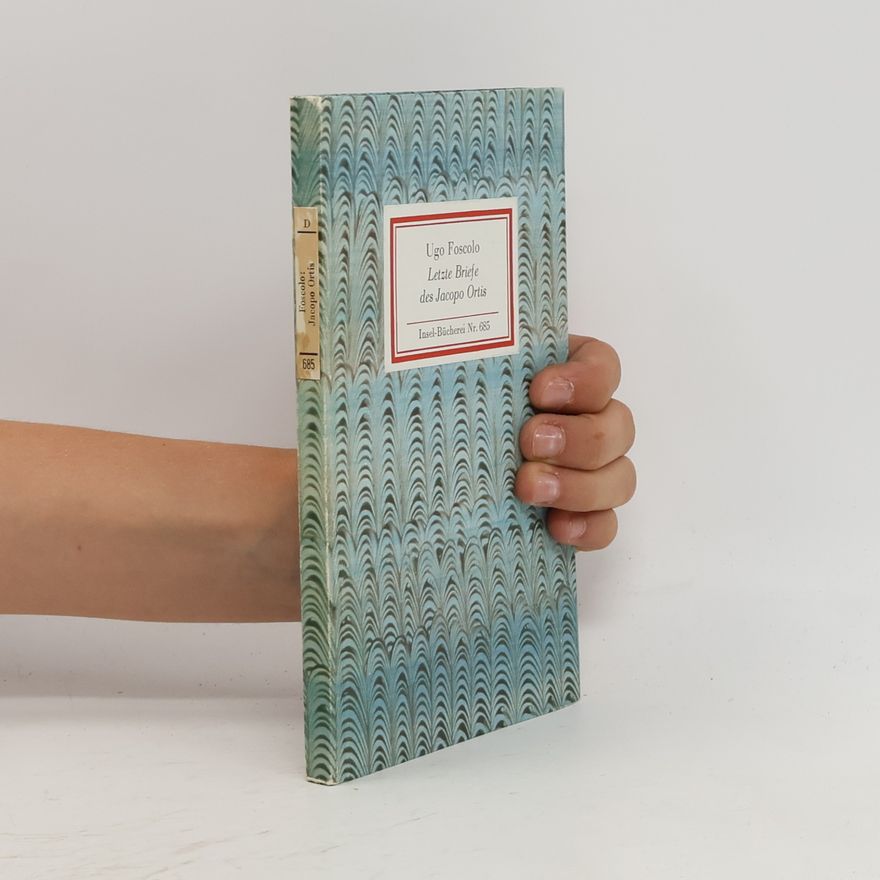 Ugo Foscolo Letzte Briefe des Jacopo Ortis