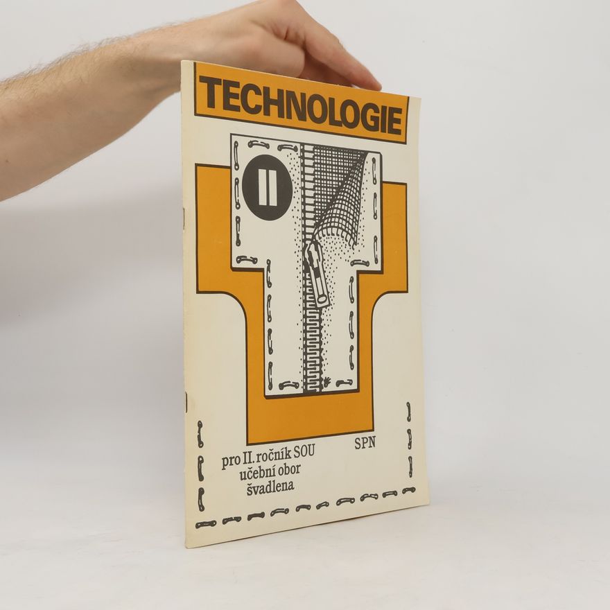 J. Hrnčířová Technologie pro 2. ročník SOU. Učební obor švadlena