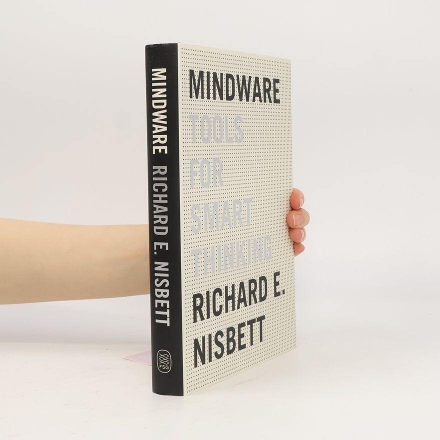 Richard E. Nisbett Mindware