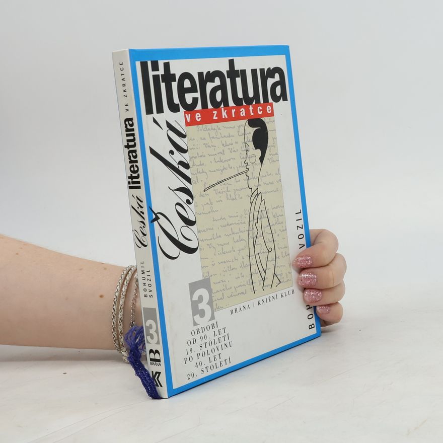 Bohumil Svozil Česká literatura ve zkratce 3.
