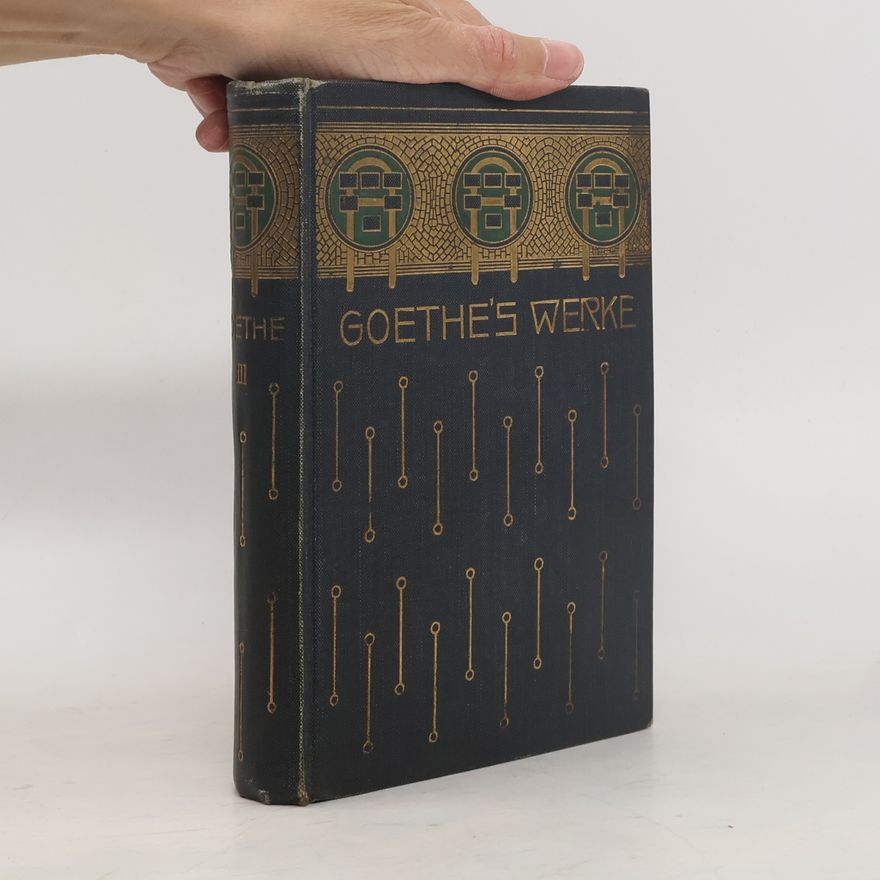 Friedrich Düsel Goethes Werke: Auswahl in sechzehn Bänden. Band 9