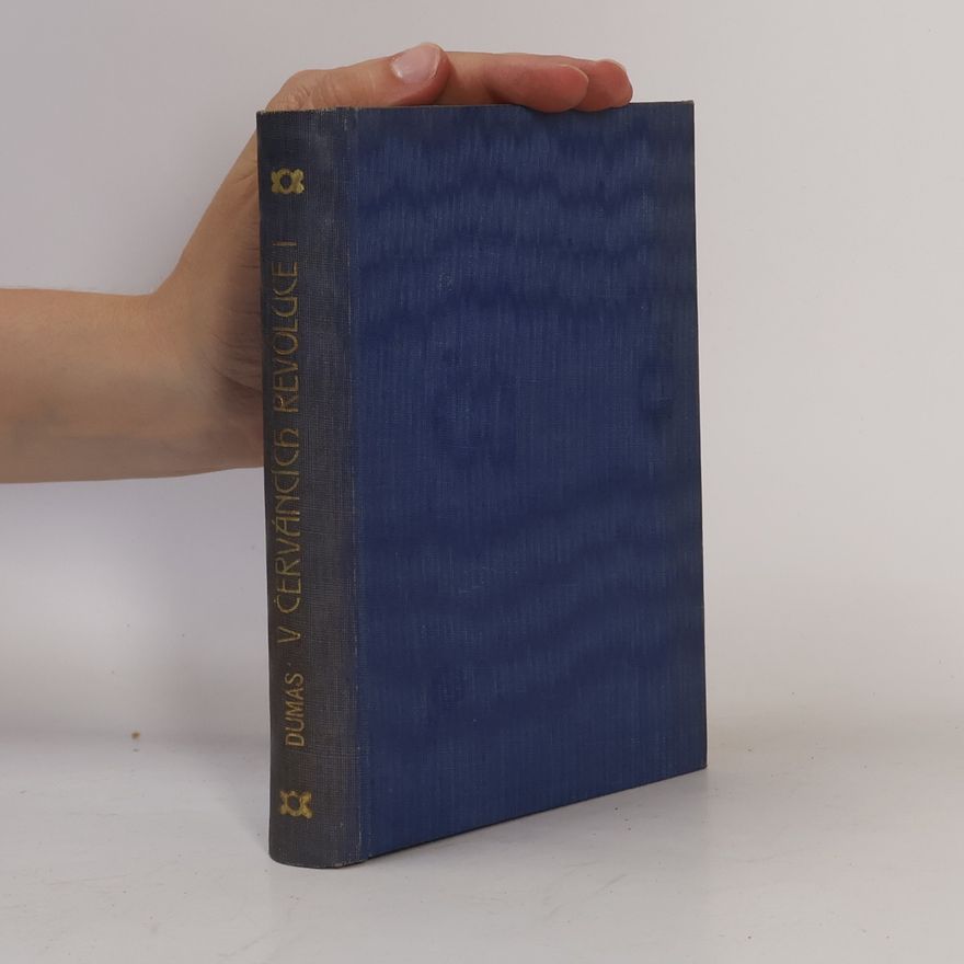 Alexandre Dumas starší V červáncích revoluce I.
