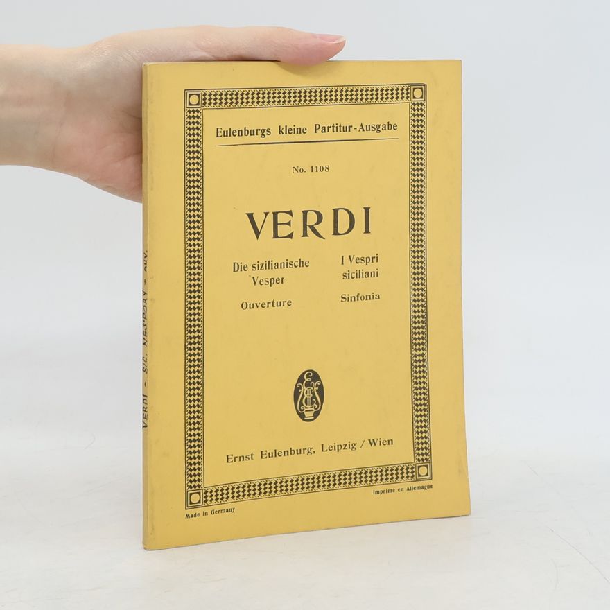Giuseppe Verdi Ouverture zur Oper Die sizilianische Vesper. Sinfonia dell'opera I Vespri siciliani