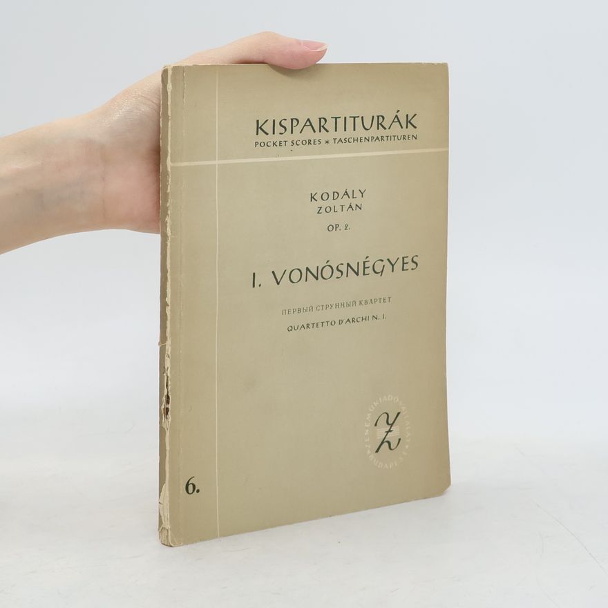 Zoltán Kodály I. Vonósnégyes. Первый струнный квартет. Quartetto d'Archi N. I.