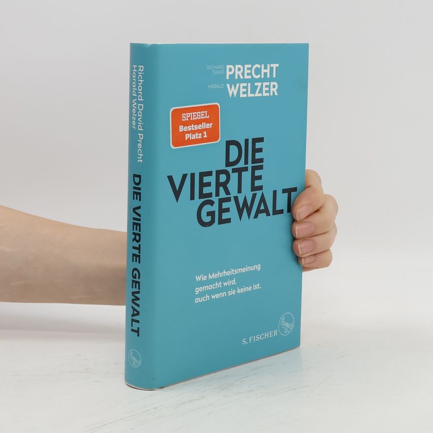 Richard David Precht Die vierte Gewalt