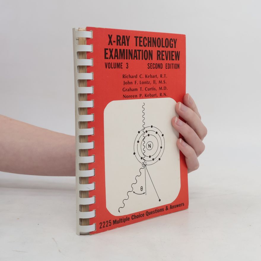 John F. Lontz X-Ray Technology Examination Review Book - Second Edition