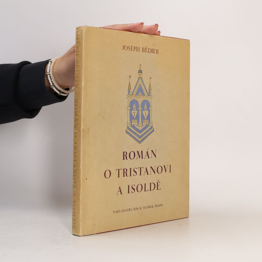 Joseph Bédier Román o Tristanovi a Isoldě