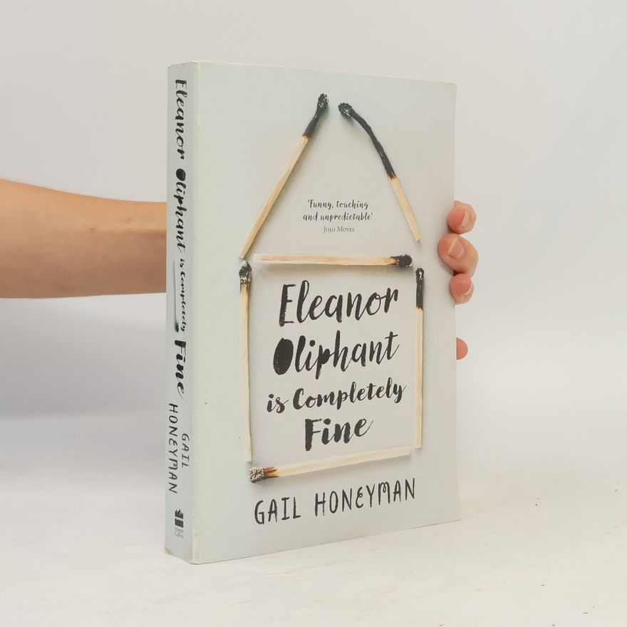 Gail Honeyman Eleanor Oliphant Is Completely Fine