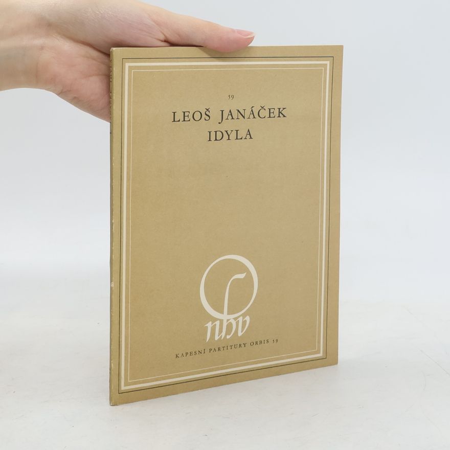 Leoš Janáček Idyla