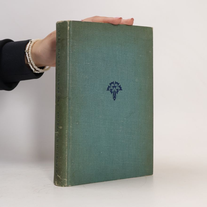 Friedrich Nietzsche Tak pravil Zarathustra