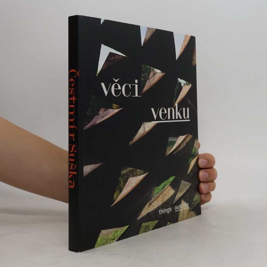 Čestmír Suška Čestmír Suška: Věci venku