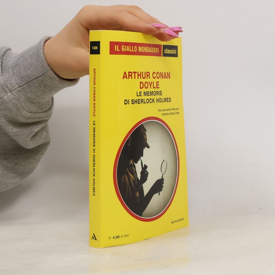 Arthur Conan Doyle Le memorie di Sherlock Holmes