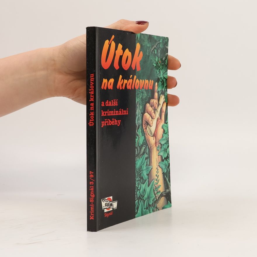 Kolektiv autorů Útok na královnu a další kriminální příběhy