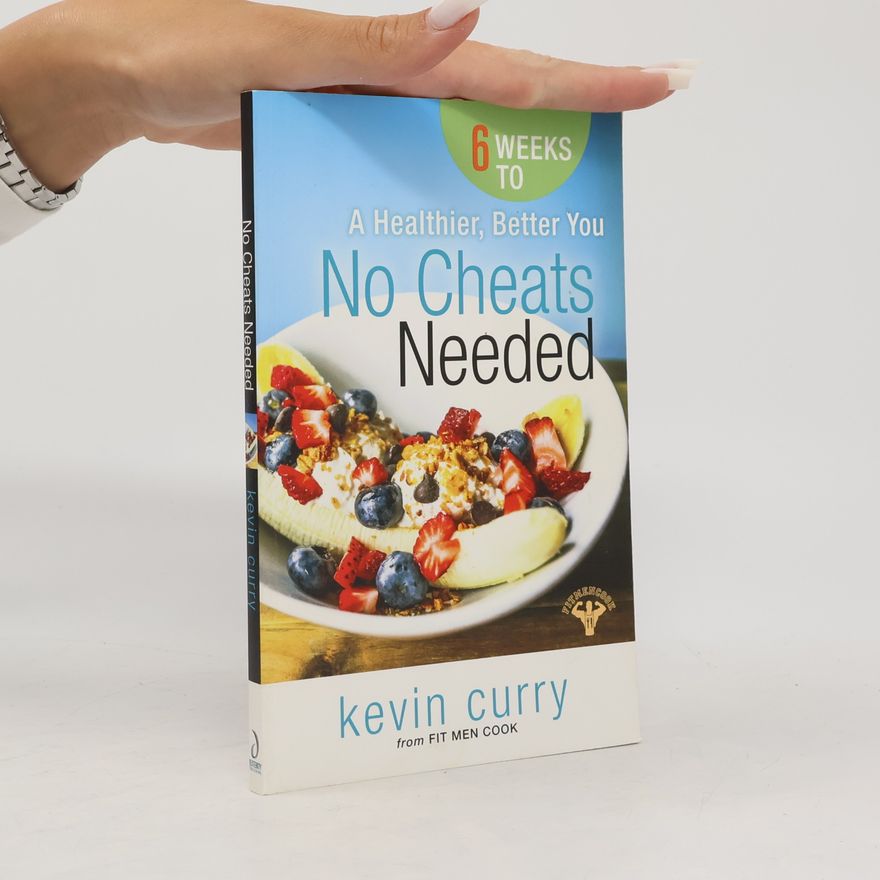 Kevin Curry Fit Men Cook: No Cheats Needed
