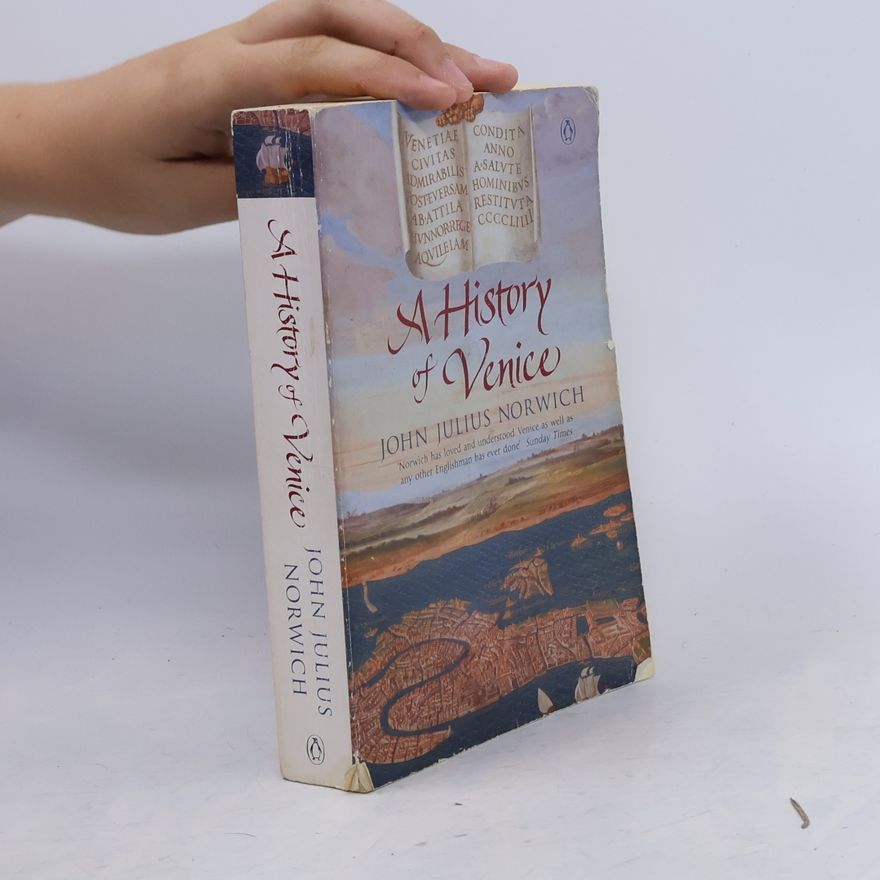 John Julius Norwich A History of Venice