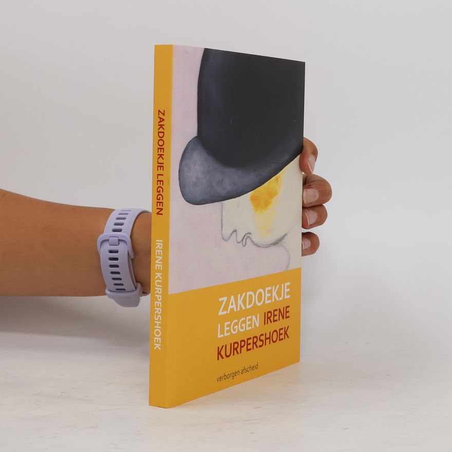 Irene Kurpershoek Zakdoekje leggen