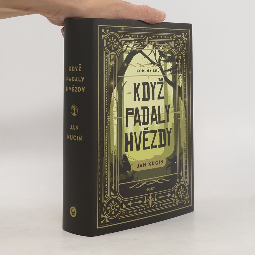 Jan Kucin Koruna snů. Když padaly hvězdy