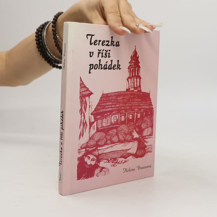 Helena Braunová Terezka v říši pohádek