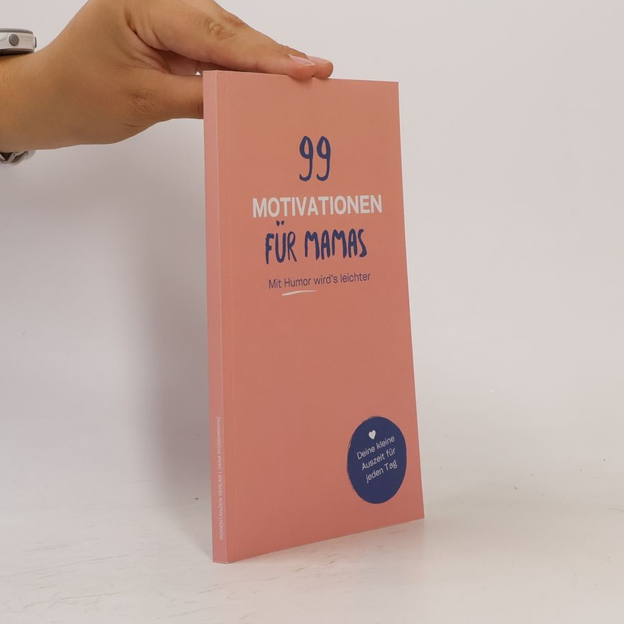 Jana Rosenkranz 99 Motivationen für Mamas