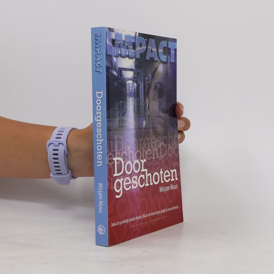 Mirjam Mous Impact: Doorgeschoten