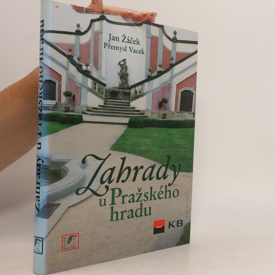 Přemysl Vacek Zahrady u Pražského hradu.