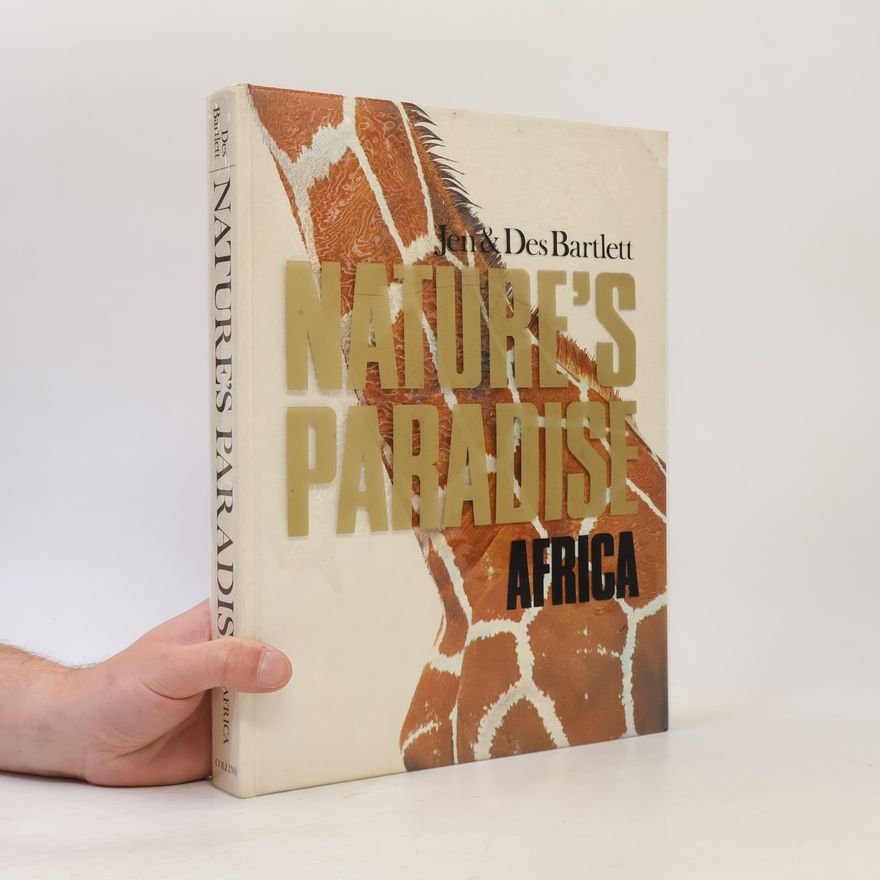 Des Bartlett Nature's Paradise: Africa