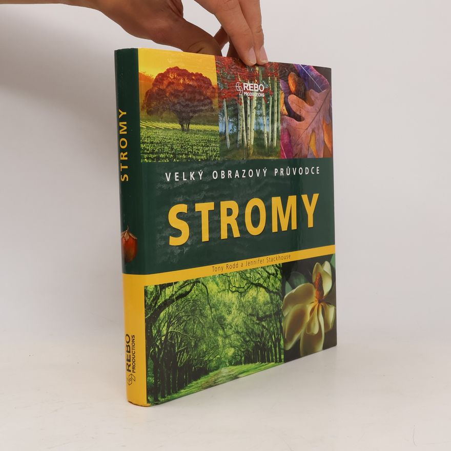 Anthony Norman Rodd Stromy - Velký obrazový průvodce