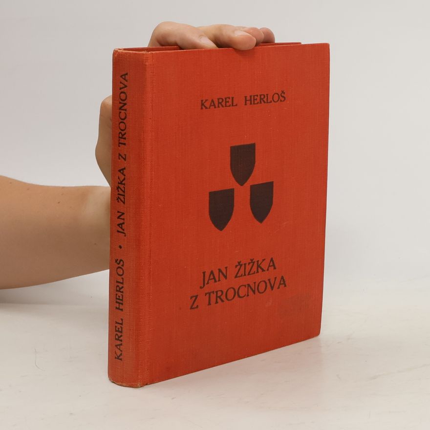 Karel Herloš Jan Žižka z Trocnova