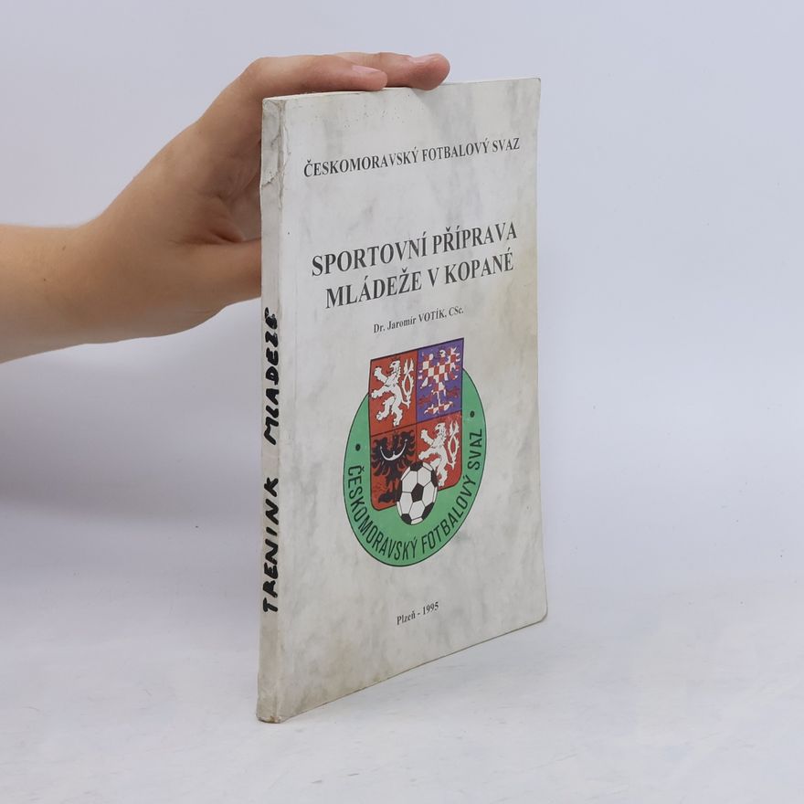 Jaromír Votík Sportovní příprava mládeže v kopané