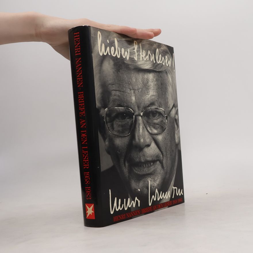 Henri Nannen Lieber Stern-Leser. Briefe an den Leser 1958-1983