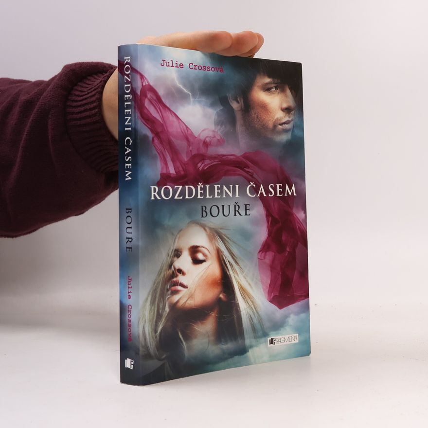 Juliet Cross Rozděleni časem: Bouře
