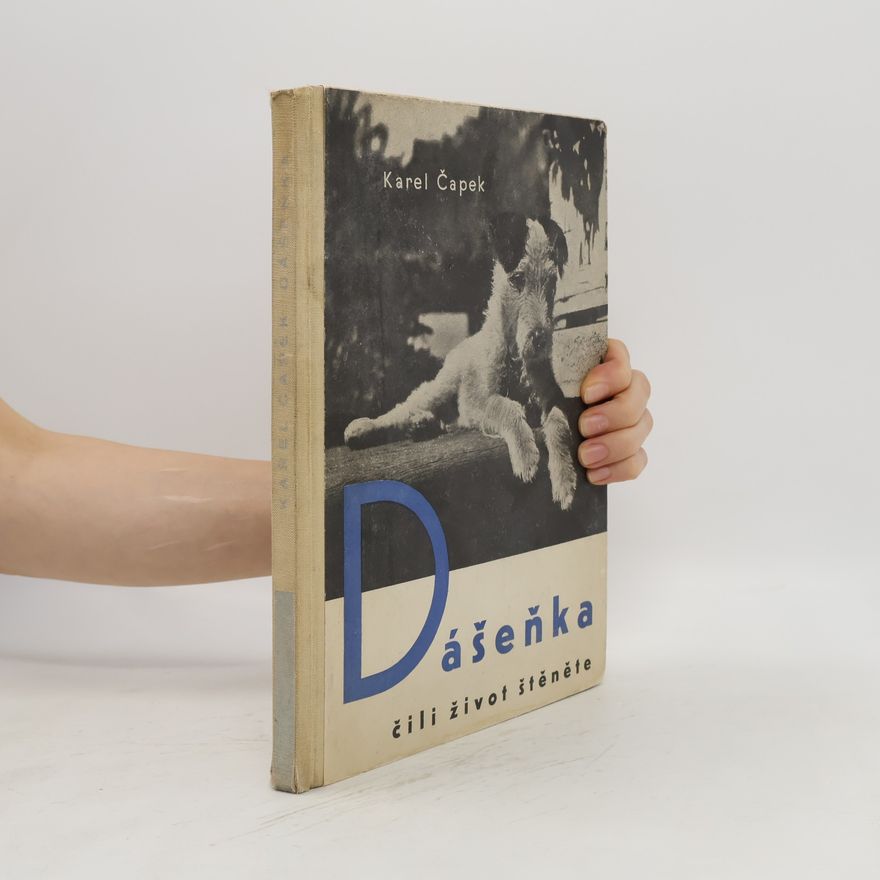 Karel Čapek Dášeňka, čili, život štěněte