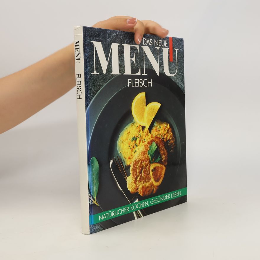 Autorenkollektiv Das neue Menu. Fleisch