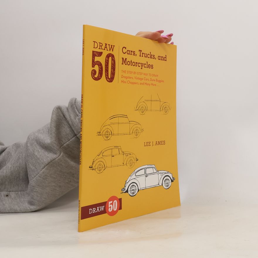 Lee J. Ames Draw 50 Cars, Trucks, and Motorcycles