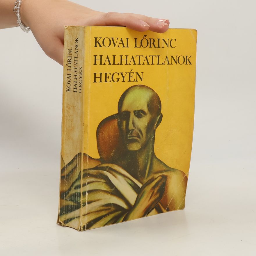 Lörinc Kovai Halhatatlanok hegyén