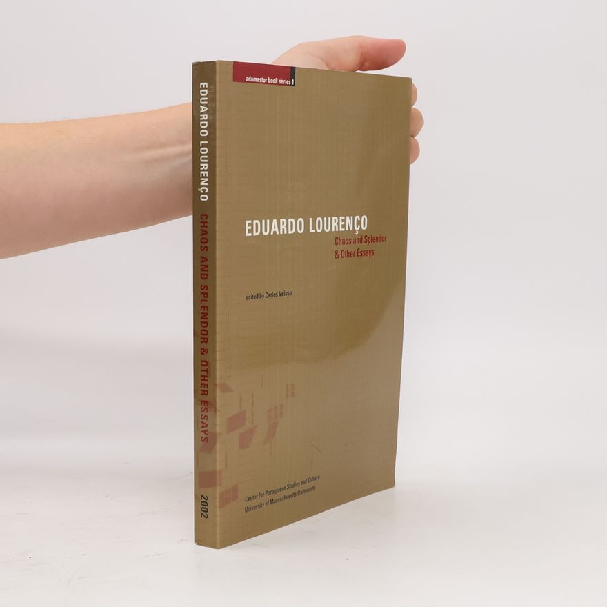 Carlos Veloso Chaos And Splendor & Other Essays 1