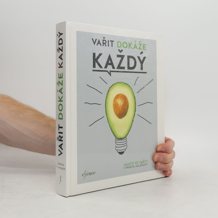 Matthias F. Mangold Vařit dokáže každý