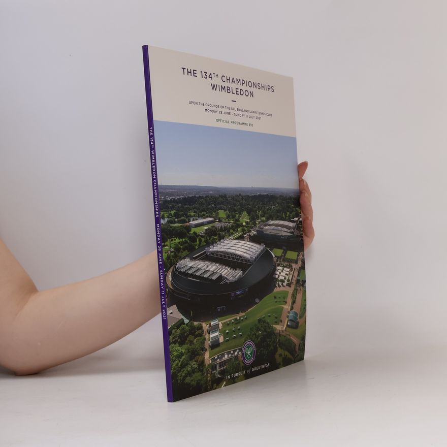Kolektiv autorů The Championships Wimbledon - 134: Wimbledon Championship - Official Program 2021 - The 134th Championship - June - July 2021